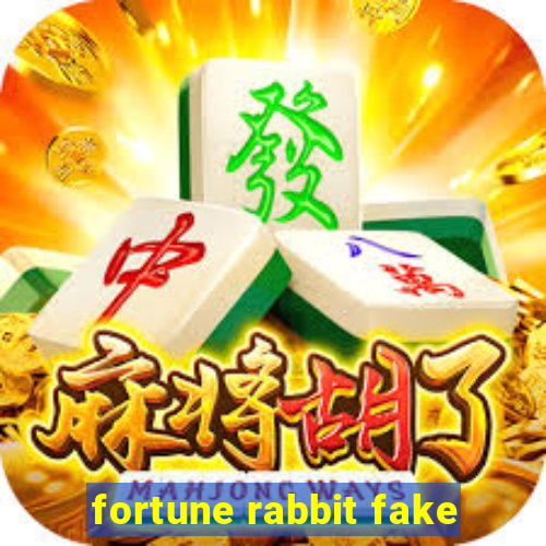 fortune rabbit fake